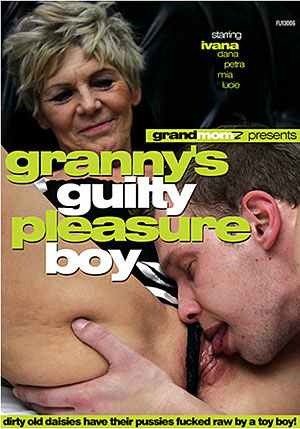 Granny^ste;s Guilty Pleasure Boy