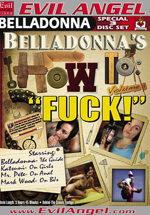 Belladonna^ste;s How To Fuck ^stb;3 Disc Set^sta;