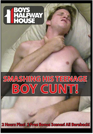 Smashing His Teenage Boy Cunt