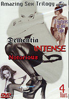 Amazing Sex Trilogy: Dementia, Intense & Notorious