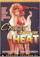 Crazy With The Heat