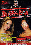 Bubba Raw 1