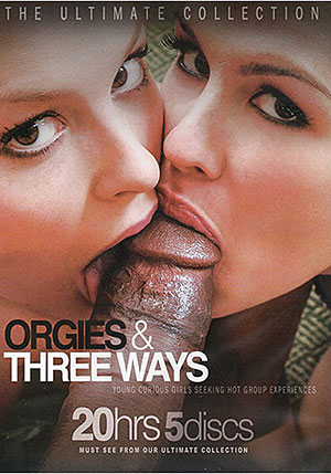 Orgies ^amp; Three Ways ^stb;5 Disc Set^sta;