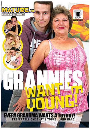 Grannies Want 'm Young