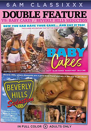 Double Feature 9: Baby Cakes ^amp; Beverly Hills Seduction