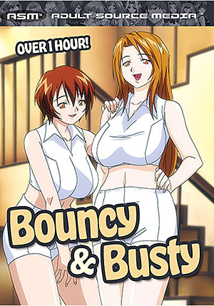 Bouncy & Busty