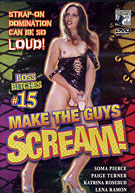 Boss Bitches 15: Make The Guys Scream