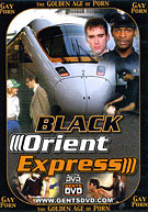 The Golden Age Of Porn: Black Orient Express