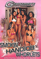 Smokin' Handjob Whorlets