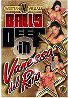 Balls Deep In Vanessa Del Rio