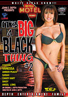It^ste;s A Big Black Thing 2