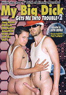 My Big Dick Gets Me Into Trouble 2