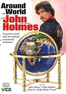 Around The World With John The Wadd Holmes