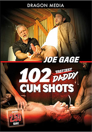 Joe Gage 102 Tastiest Daddy Cum Shots
