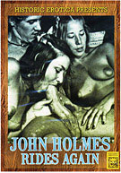 John Holmes Rides Again