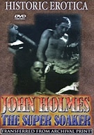 John Holmes The Super Soaker
