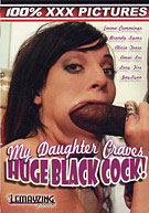 My Daughter Craves Huge Black Cock!