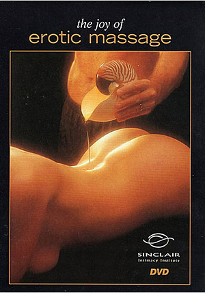 Sizzle! The Joy Of Erotic Massage