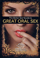Sizzle! The Better Sex Guide to Great Oral Sex
