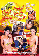 The West Coast Gang Bang Team 6