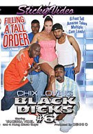 Chix Loving Black Dicks 6: Filling A Tall Order