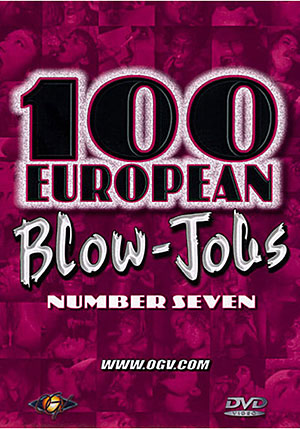 100 European Blow^ndash;Jobs 7