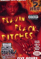 Blazin Black Bitches