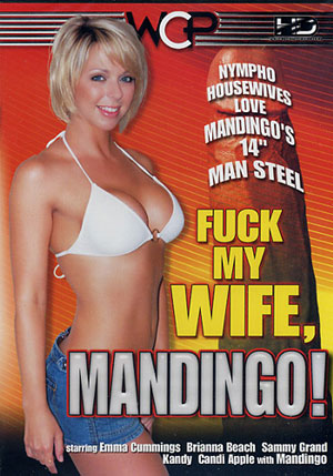 Fuck My Wife Mandingo