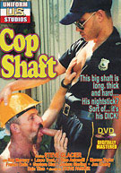 Cop Shaft