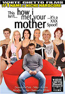 This Isn't How I Met Your Mother It's A XXX Spoof