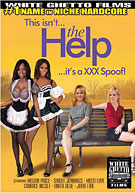 This Isn't The Help It's A XXX Spoof