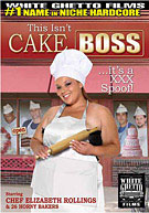 This Isn't Cake Boss It's A XXX Spoof