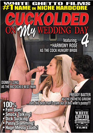 Cuckolded On My Wedding Day 4