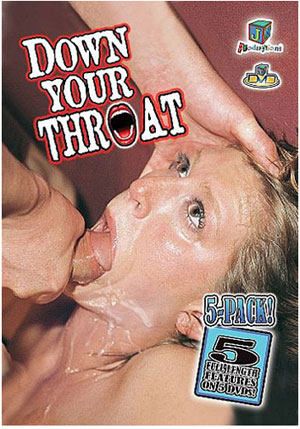 Down Your Throat 5 Pack (5 Disc Set)