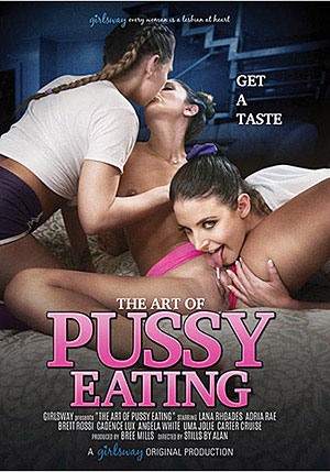 The Art Of Pussy Eating