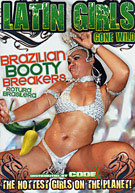 Latin Girls Gone Wild: Brazilian Booty Breakers