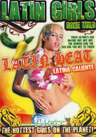Latin Girls Gone Wild: Latina Heat