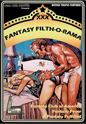 XXX Fantasy Filth-O-Rama Triple Feature