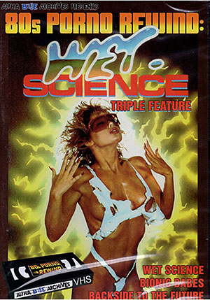 80s Porno Rewind: Wet Science Triple Feature