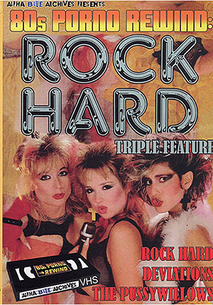 80s Porno Rewind: Rock Hard Triple Feature