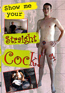 Show Me Your Straight Cock! 4