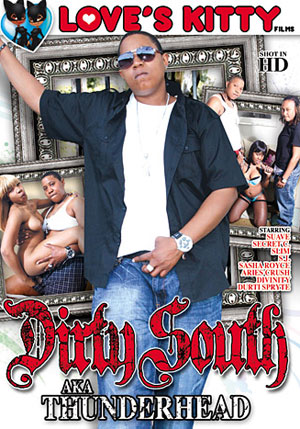 Dirty South AKA Thunderhead