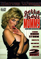 Gotta Have Mommy