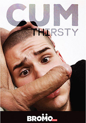 Cum Thirsty