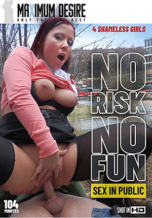 No Risk No Fun: Sex In Public