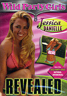 Wild Party Girls: Revealed Jessica Danielle