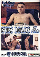 Str8 Loads 6: Paco