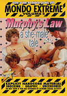 Mondo Extreme 5: Murphy's Law A She-Male Tale